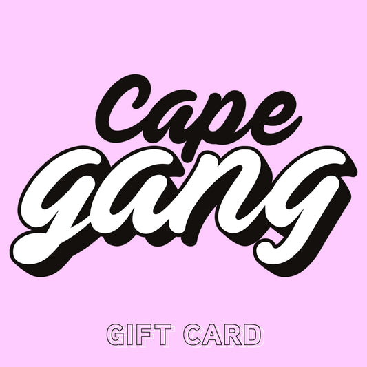 Cape Gang Gift Card